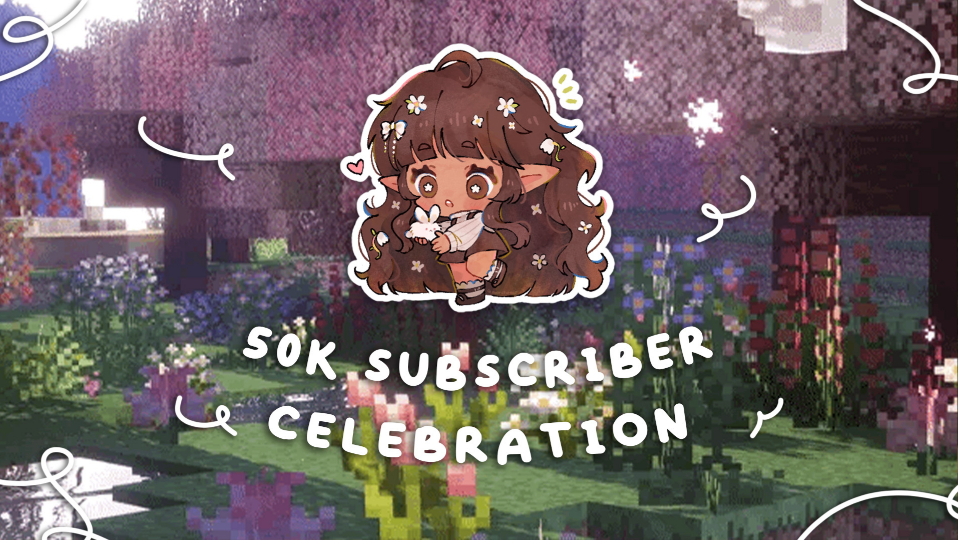 🌷 Celebrating 50k Subscribers! ~